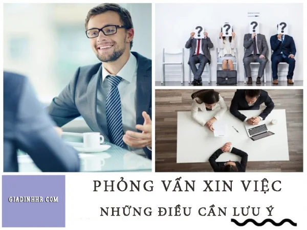 Phỏng Vấn Xin Việc - Những Vấn Đề Cần Chú Ý