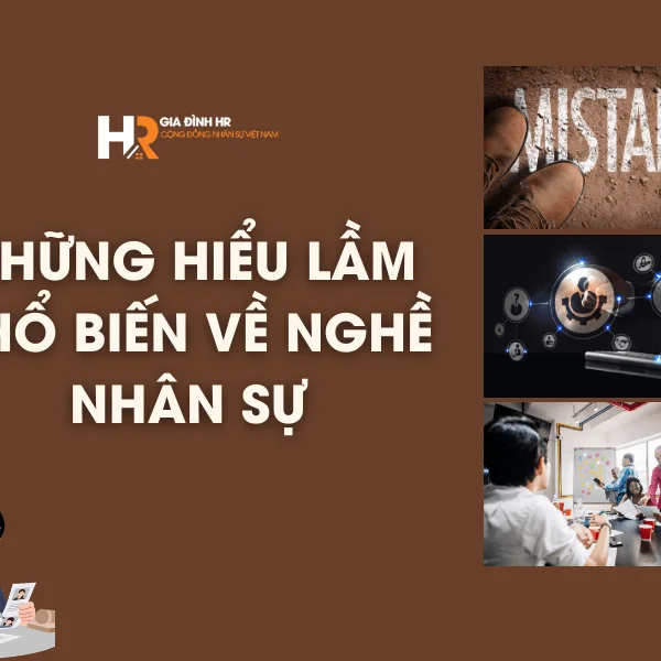 Những Hiểu Lầm Phổ Biến Về Nghề Nhân Sự
