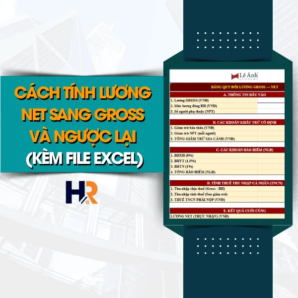 Cách Tính Lương Net Sang Gross Và Ngược Lại (Kèm File Excel)