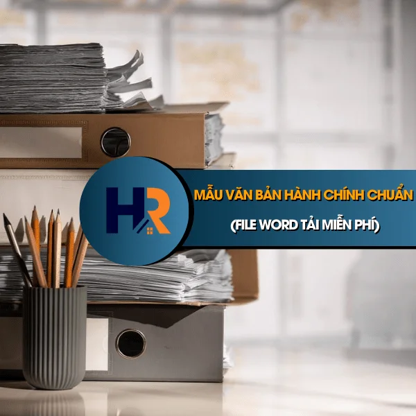 Mẫu Văn Bản Hành Chính Chuẩn (File Word Tải Miễn Phí)