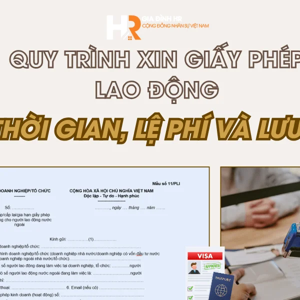 Quy Trình Xin Giấy Phép Lao Động: Thời Gian, Lệ Phí Và Lưu Ý