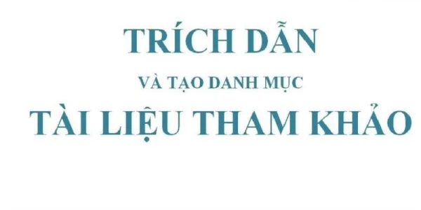 Cách viết danh mục tài liệu tham khảo báo cáo, khóa luận tốt nghiệp