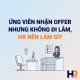 chu-de-ung-vien-nhan-offer-nhung-khong-di-lam-hr-nen-lam-gi