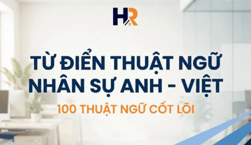 tu-dien-thuat-ngu-nhan-su-anh-viet-voi-100-thuat-ngu-cot-loi
