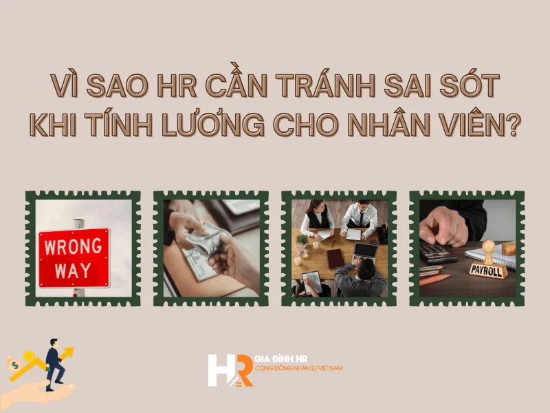 Vì Sao HR Cần Tránh Sai Sót Khi Tính Lương Cho Nhân Viên-1