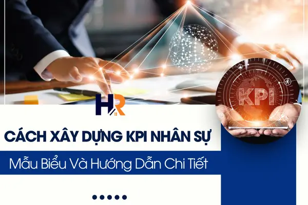 Cách Xây Dựng KPI Nhân Sự