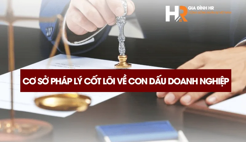 co-so-phap-ly-cot-loi-ve-con-dau-doanh-nghiep