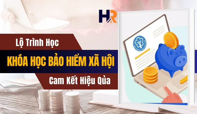 lo-trinh-hoc-khoa-hoc-bao-hiem-xa-hoi