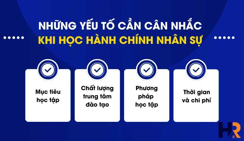 Những yếu tố cần cân nhắc khi học hành chính nhân sự