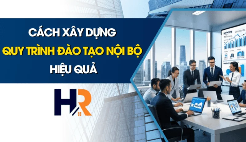 quy-trinh-dao-tao-noi-bo-trong-doanh-nghiep