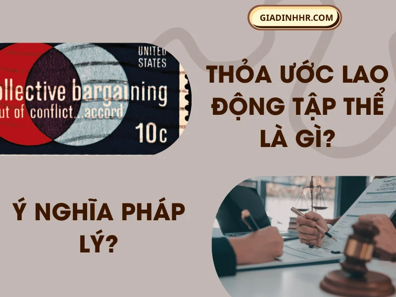 Thỏa ước lao động tập thể là gì